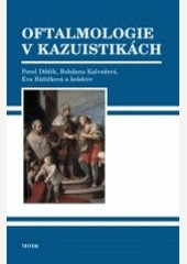 Oftalmologie v kazuistikách Oftalmologie v kazuistikách