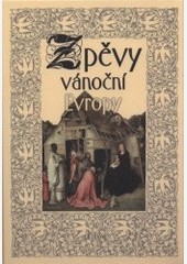 Zpěvy vánoční Evropy Zpěvy vánoční Evropy