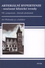 Arteriální hypertenze 7  současné klinické trendy – VII. sympozium – sborník přednášek