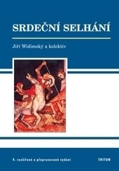 Srdeční selhání - 4. rozšířené a přepracované vydání Srdeční selhání - 4. rozšířené a přepracované vydání