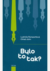 Bylo to tak?