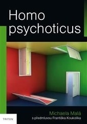 Homo psychoticus Homo psychoticus