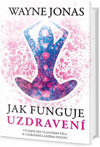 Jak funguje uzdravení Jak funguje uzdravení