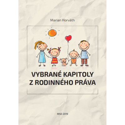 Vybrané kapitoly z rodinného práva Vybrané kapitoly z rodinného práva