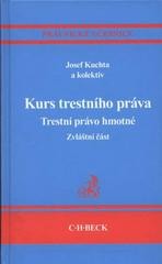 Kurs trestního práva. Trestní právo hmotné. Zvláštní část