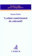 Vysílání zaměstnanců do zahraničí Vysílání zaměstnanců do zahraničí