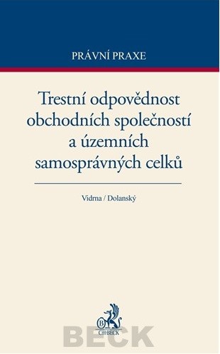Trestní odpovědnost obchodních společností a územních samosprávných celků