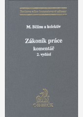 Zákoník práce. Komentář, 2. vydání Zákoník práce. Komentář, 2. vydání