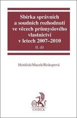 Sbírka správních a soudních rozhodnutí ve věcech průmyslového vlastnictví v letech 2007-2010, II diel