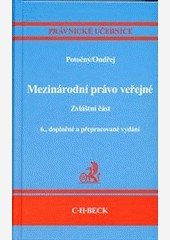 Mezinárodní právo veřejné. Zvláštní část, 6. vydání Mezinárodní právo veřejné. Zvláštní část, 6. vydání