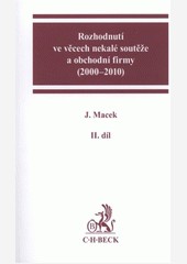 Rozhodnutí ve věcech nekalé soutěže a obchodní firmy Rozhodnutí ve věcech nekalé soutěže a obchodní firmy