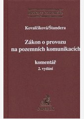 Zákon o provozu na pozemních komunikacích. Komentář, 2. vydání Zákon o provozu na pozemních komunikacích. Komentář, 2. vydání