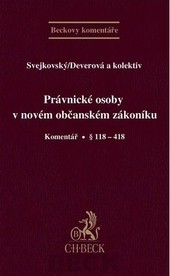 Právnické osoby v novém občanském zákoníku. Komentář Právnické osoby v novém občanském zákoníku. Komentář