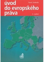 Úvod do evropského práva 5. vydání Úvod do evropského práva 5. vydání