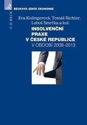 Insolvenční praxe v České republice v období 2008-2013