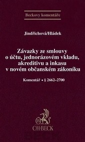 Závazky ze smlouvy o účtu, jednorázovém vkladu, akreditivu a inkasu v novém občanském zákoníku