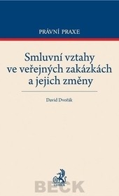 Smluvní vztahy ve veřejných zakázkách a jejich změny