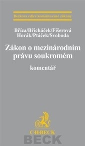 Zákon o mezinárodním právu soukromém. Komentář Zákon o mezinárodním právu soukromém. Komentář