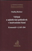 Věřitelé a uplatňování pohledávek v insolvenčním řízení. Komentář · § 165-204 Věřitelé a uplatňování pohledávek v insolvenčním řízení. Komentář · § 165-204