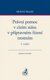 Právní pomoc v cizím státu v přípravném řízení trestním