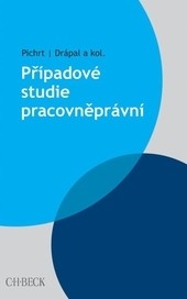 Případové studie pracovněprávní Případové studie pracovněprávní