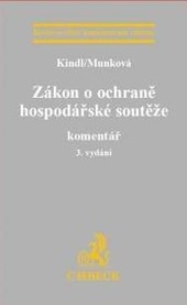 Zákon o ochraně hospodářské soutěže. Komentář. 3. vydání