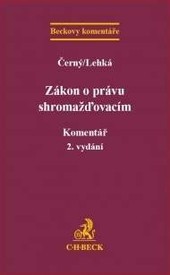 Zákon o právu shromažďovacím. Komentář, 2. přepracované vydání Zákon o právu shromažďovacím. Komentář, 2. přepracované vydání