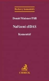 Nařízení eIDAS. Komentář Nařízení eIDAS. Komentář