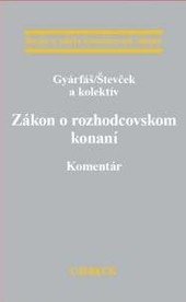 Zákon o rozhodcovskom konaní. Komentár Zákon o rozhodcovskom konaní. Komentár