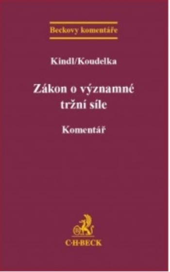 Zákon o významné tržní síle. Komentář Zákon o významné tržní síle. Komentář