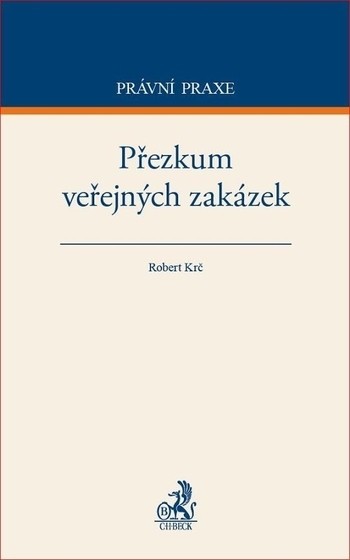 Přezkum veřejných zakázek Přezkum veřejných zakázek