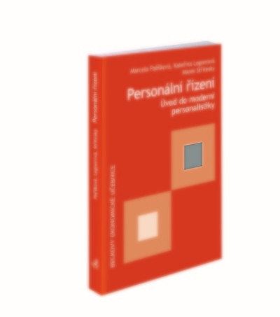 Personální řízení. Úvod do moderní personalistiky Personální řízení. Úvod do moderní personalistiky