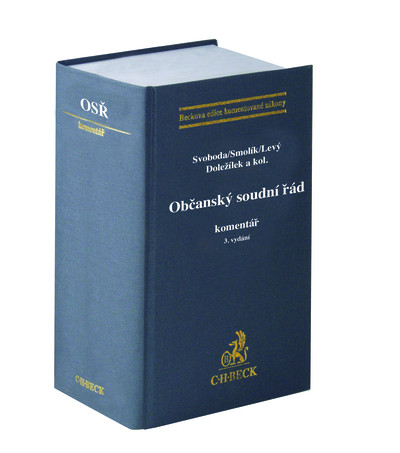 Občanský soudní řád. Komentář, 3. vydání Občanský soudní řád. Komentář, 3. vydání