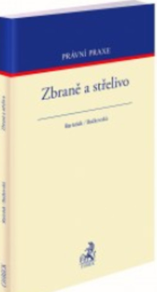Zbraně a střelivo Zbraně a střelivo