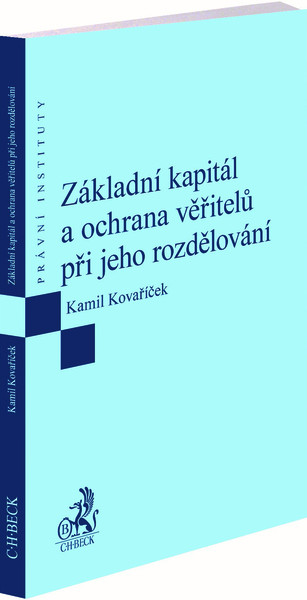 Základní kapitál a ochrana věřitelů při jeho rozdělování