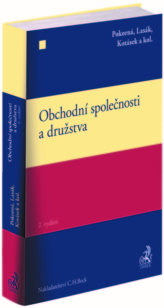 Obchodní společnosti a družstva. 2. vydání Obchodní společnosti a družstva. 2. vydání