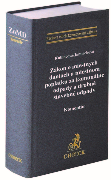 Zákon o miestnych daniach a miestnom poplatku za komunálne odpady a drobné stavebné odpady. Komentár