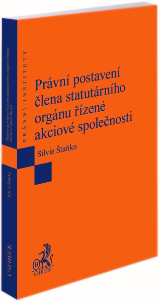 Právní postavení člena statutárního orgánu řízené akciové společnosti