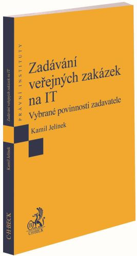 Zadávání veřejných zakázek na IT Zadávání veřejných zakázek na IT