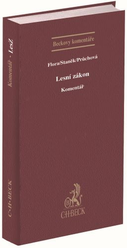 Lesní zákon. Komentář Lesní zákon. Komentář