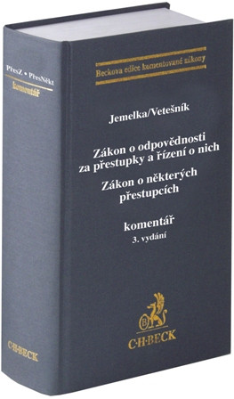 Zákon o odpovědnosti za přestupky a řízení o nich. Zákon o některých přestupcích. Komentář. 3. vydání