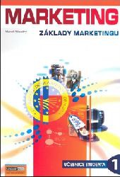 Marketing - základy marketingu 1. díl (učebnice studenta)