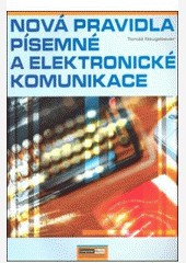 Nová pravidla písemné a elektronické komunikace