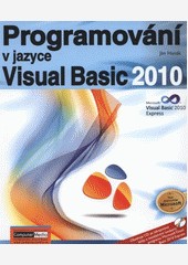 Programování v jazyce Visual Basic 2010 Programování v jazyce Visual Basic 2010