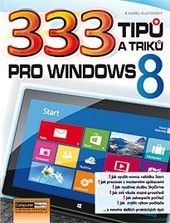 333 tipů a triků pro Windows 8 333 tipů a triků pro Windows 8