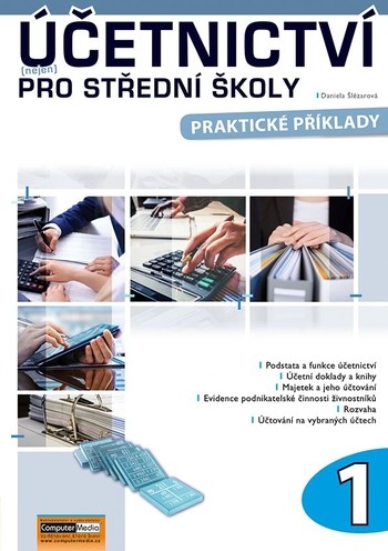 Účetnictví (nejen) pro střední školy, 1. díl