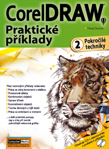 CorelDRAW - Praktické příklady - 2. díl - Pokročilé techniky CorelDRAW - Praktické příklady - 2. díl - Pokročilé techniky