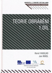 Teorie obrábění 1.díl Teorie obrábění 1.díl