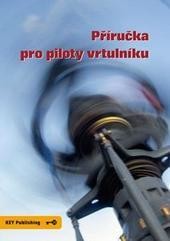 Příručka pro piloty vrtulníku Příručka pro piloty vrtulníku