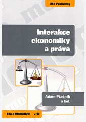Interakce ekonomiky a práva Interakce ekonomiky a práva